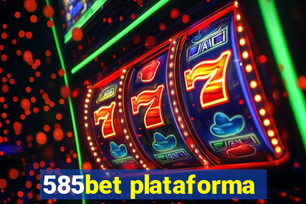 585bet plataforma